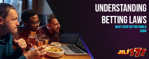 Understanding Betting Laws: What Every Bettor Should Know